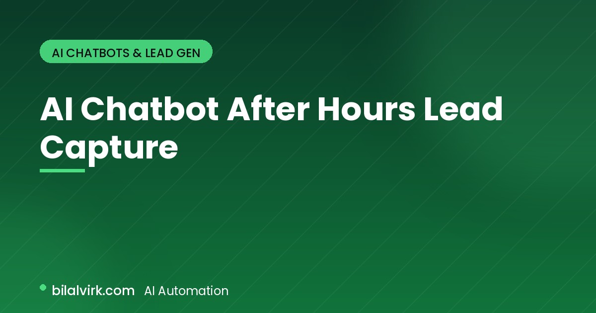 AI Chatbot After Hours Lead Capture