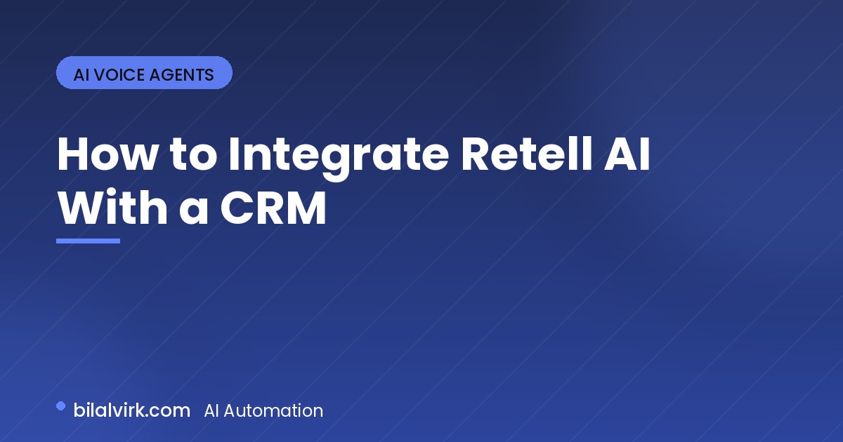 How to Integrate Retell AI With a CRM